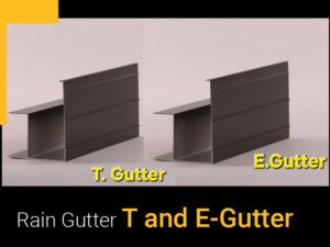 Rain Gutter T-Gutter and E-Gutter